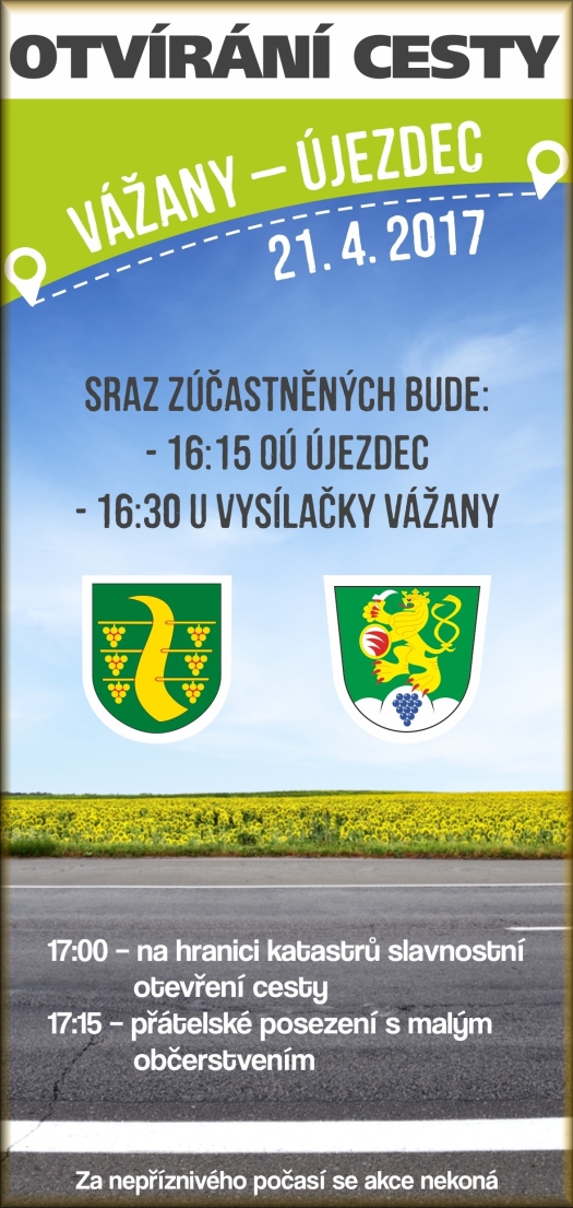 Otvírání cesty Újezdec - Vážany